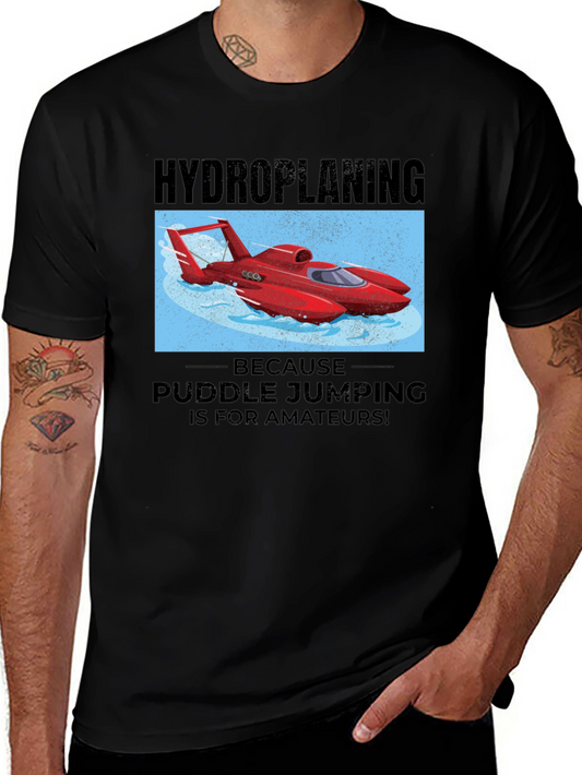 Hydroplaning T-Shirt: Puddle Jumping for Amateurs!