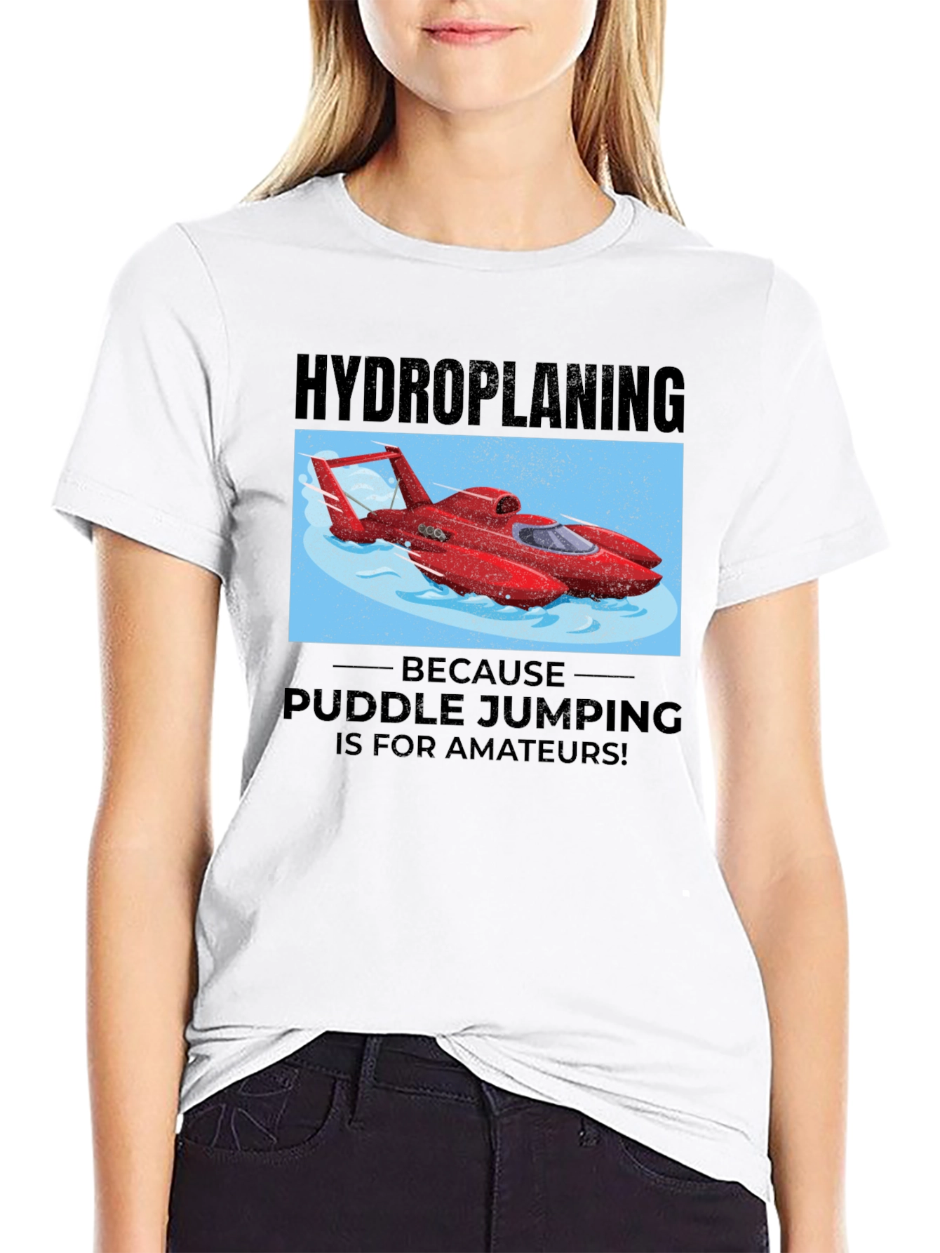 Hydroplaning T-Shirt: Puddle Jumping for Amateurs!