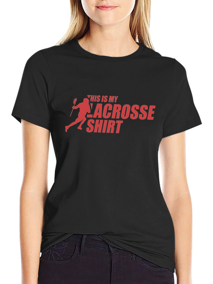 Lacrosse Shirt - This is My Lacrosse Shirt Tee