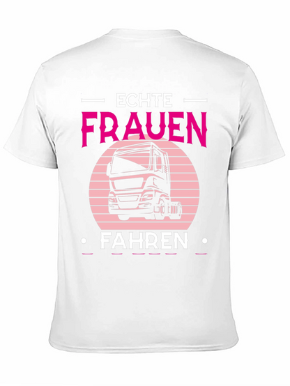 Echte Frauen Fahren Truck T-Shirt