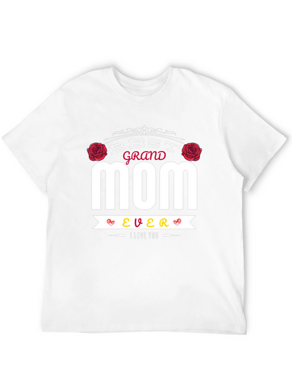 Best Grand Mom Ever T-Shirt - I Love You