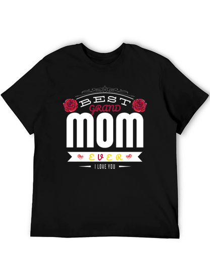 Best Grand Mom Ever T-Shirt - I Love You