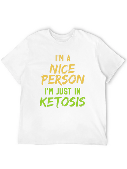 Im a Nice Person in Ketosis Graphic T-Shirt