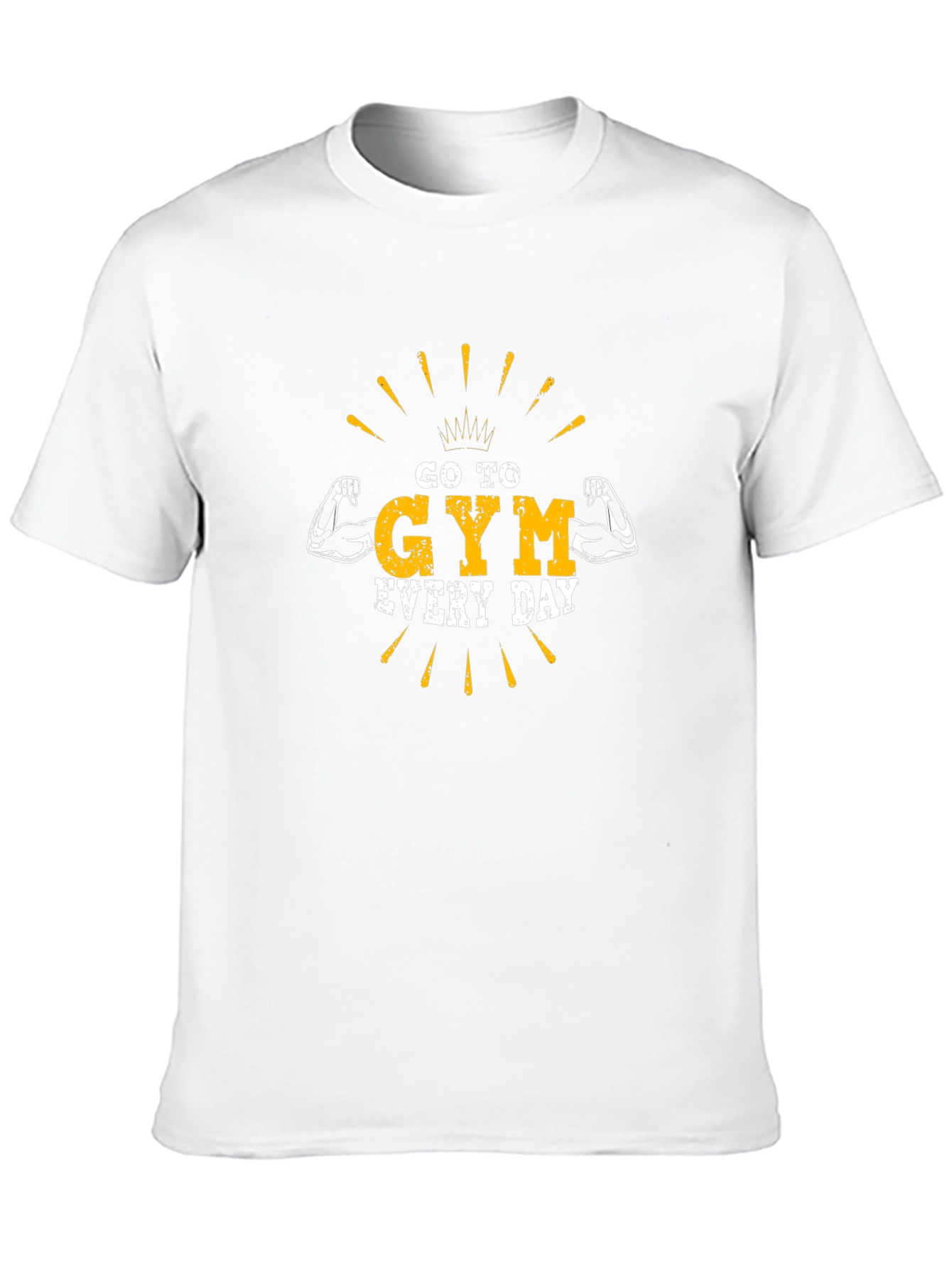 Go To Gym Every Day T-Shirt