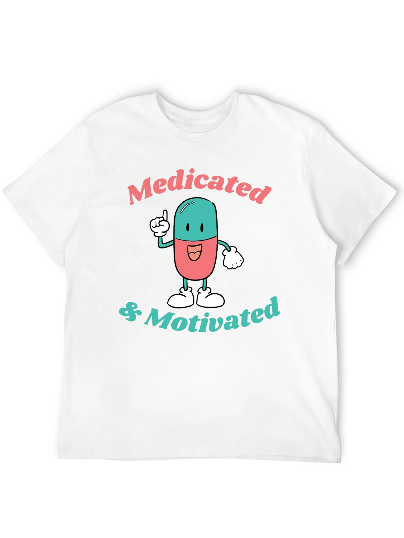 Medicated & Motivated Graphic Tee