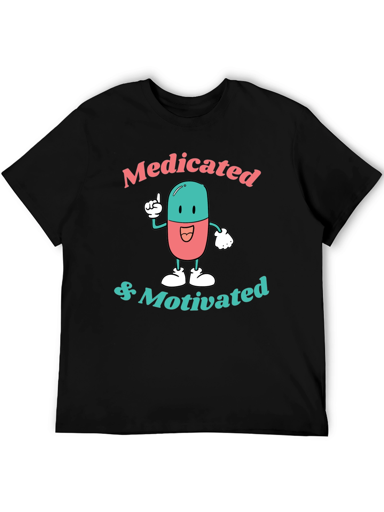 Medicated & Motivated Graphic Tee