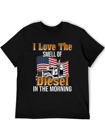 I Love The Smell Of Diesel T-Shirt