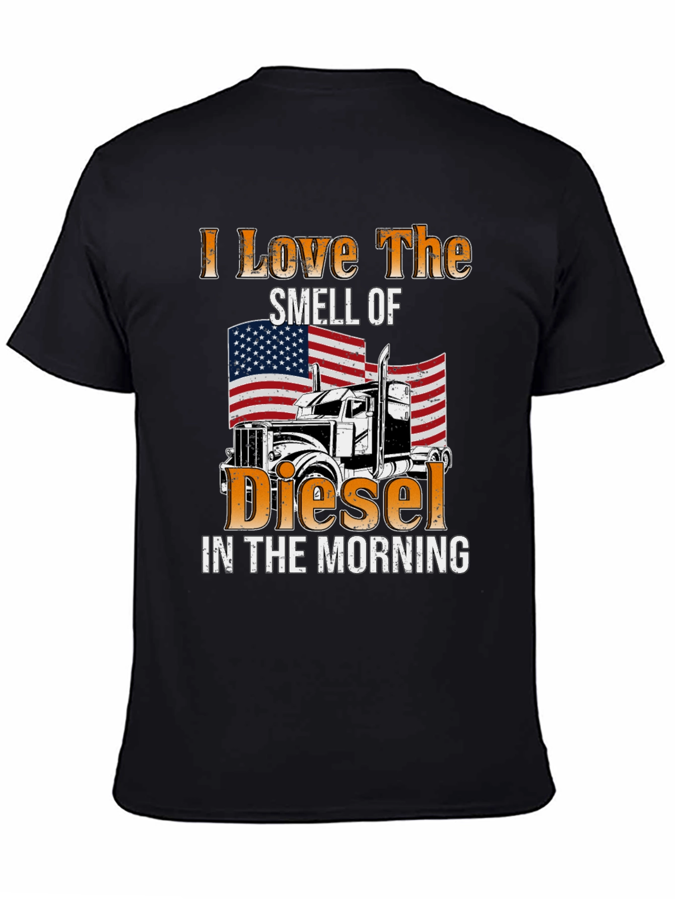 I Love The Smell Of Diesel T-Shirt