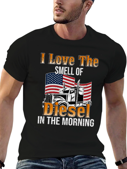 I Love The Smell Of Diesel T-Shirt