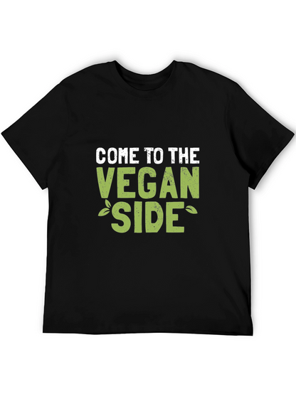 Come to the Vegan Side T-Shirt
