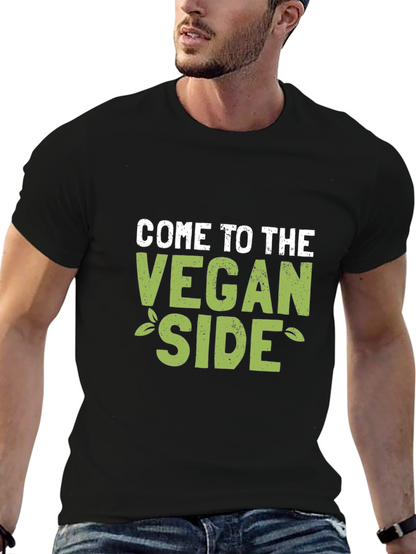 Come to the Vegan Side T-Shirt