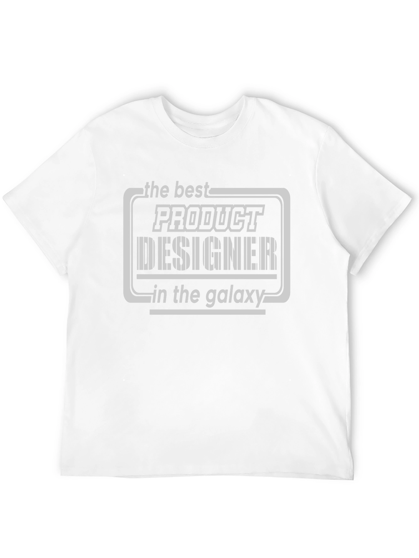 Product Designer T-Shirt - Best in the Galaxy