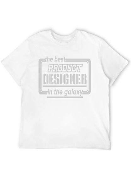 Product Designer T-Shirt - Best in the Galaxy