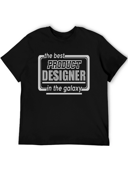 Product Designer T-Shirt - Best in the Galaxy