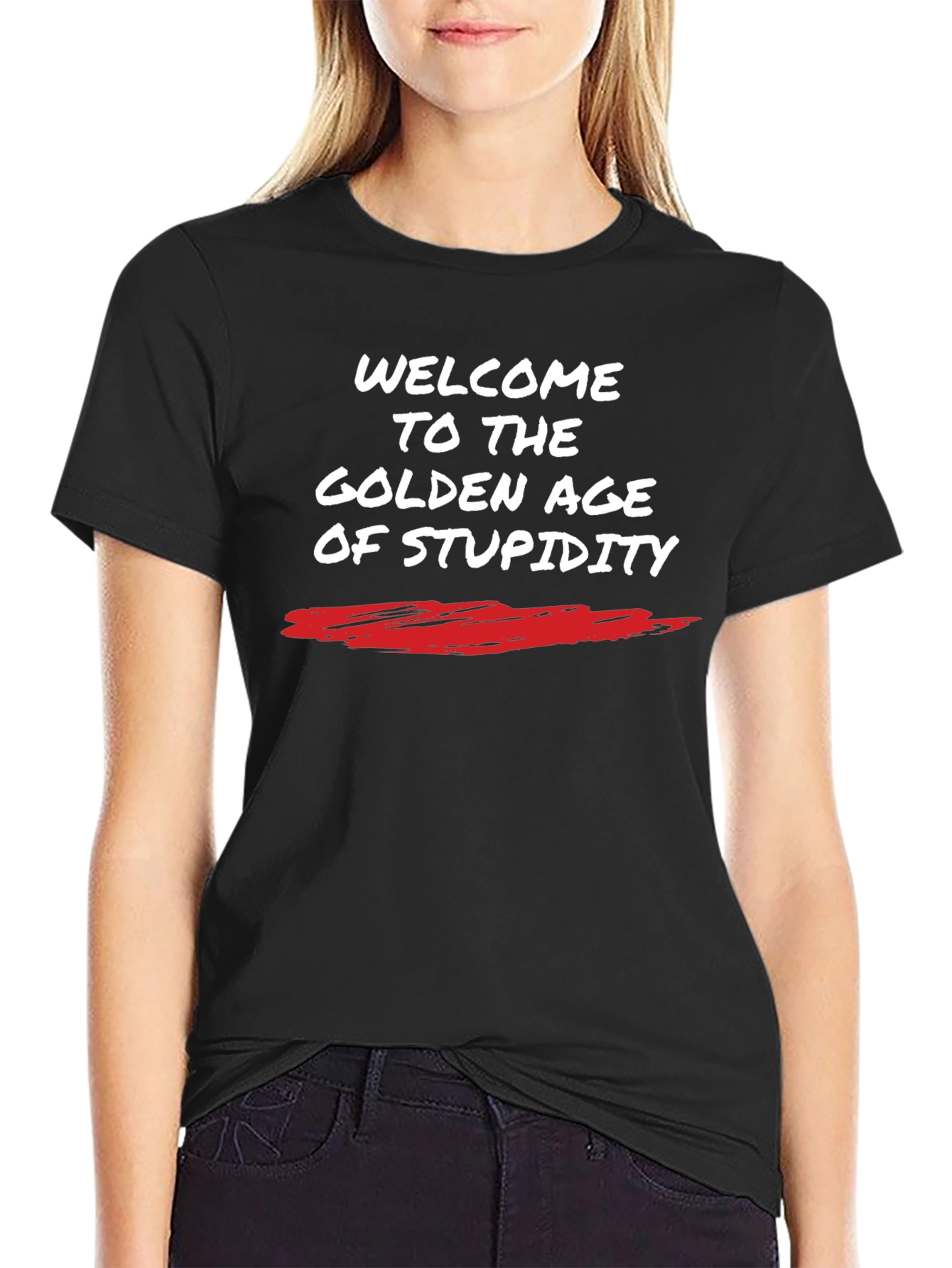 Welcome to The Golden Age of Stupidity T-Shirt
