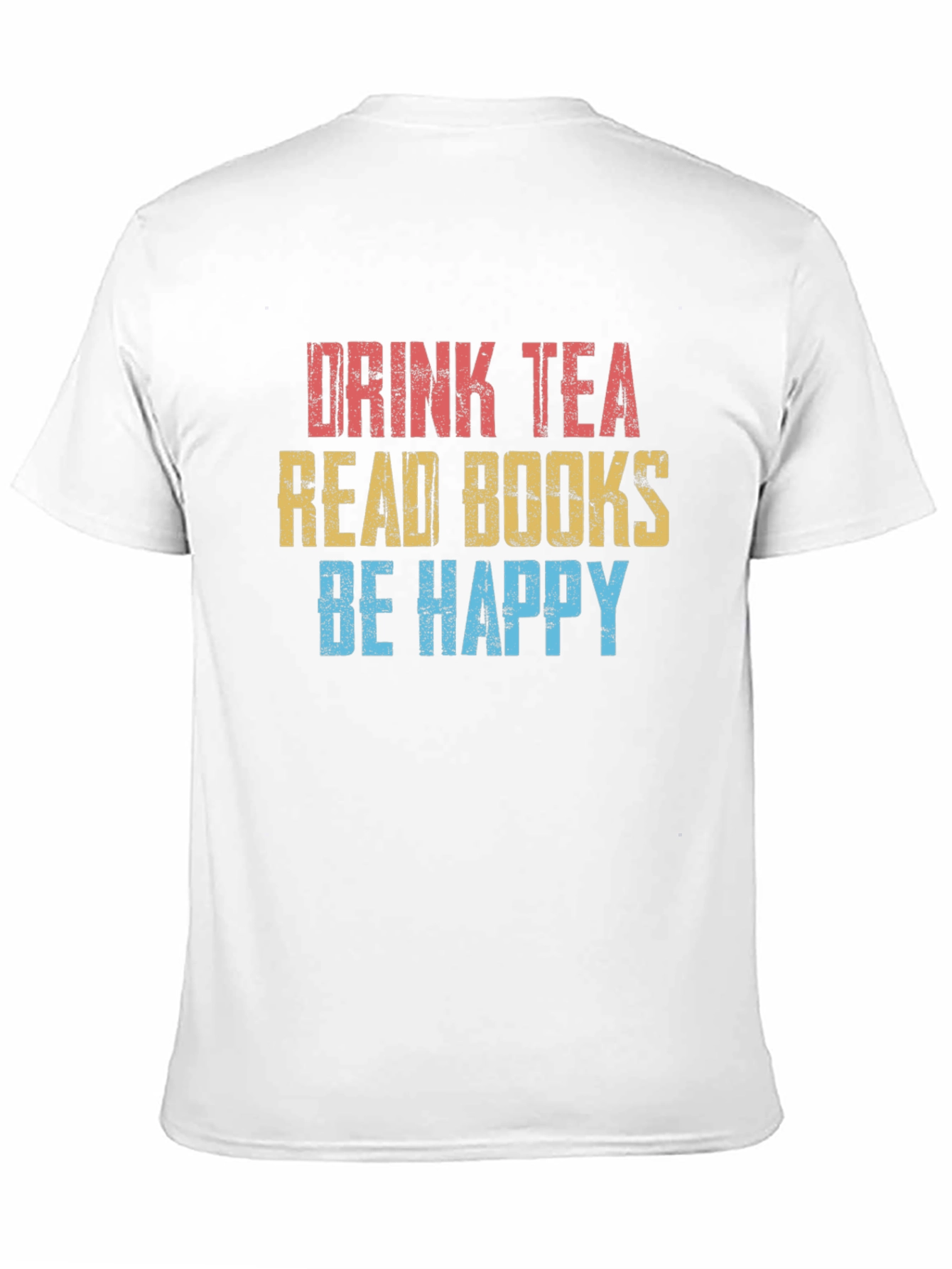 Drink Tea Read Books Be Happy T-Shirt