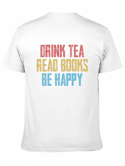 Drink Tea Read Books Be Happy T-Shirt