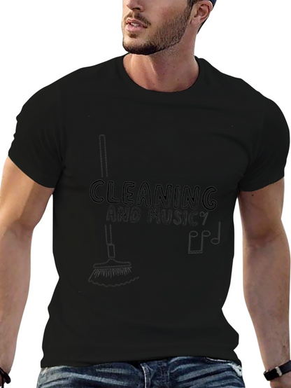 Cleaning and Music T-Shirt