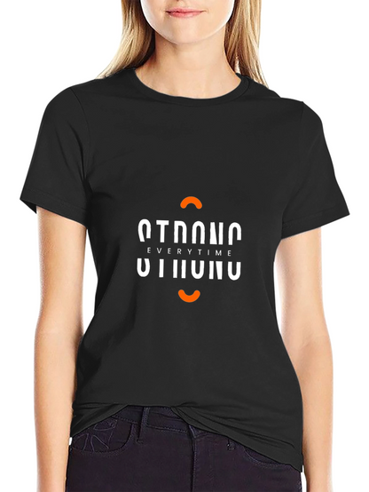 Strong Everytime Black T-Shirt