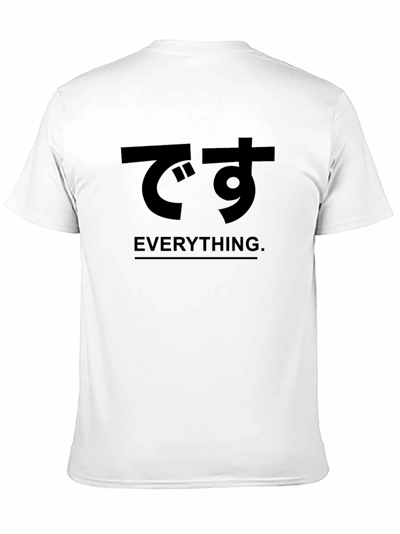 Everything. Japanese Katakana T-Shirt