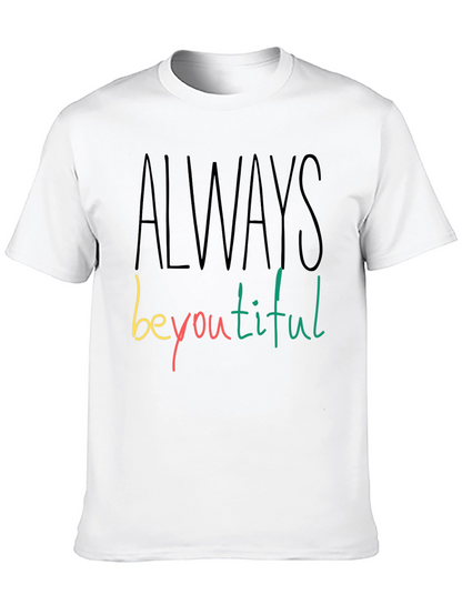 Always Beyoutiful Graphic Tee - Black Unisex T-Shirt