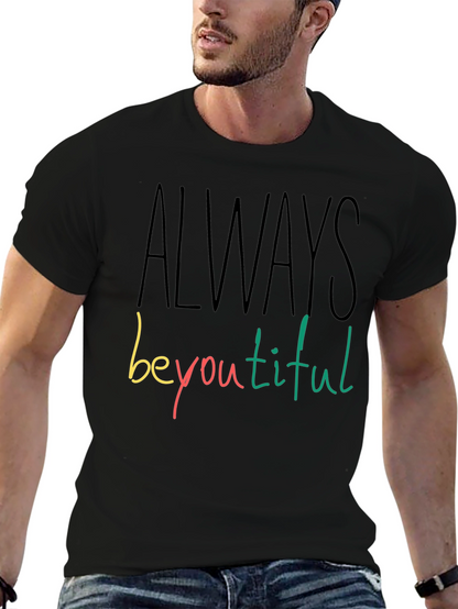 Always Beyoutiful Graphic Tee - Black Unisex T-Shirt