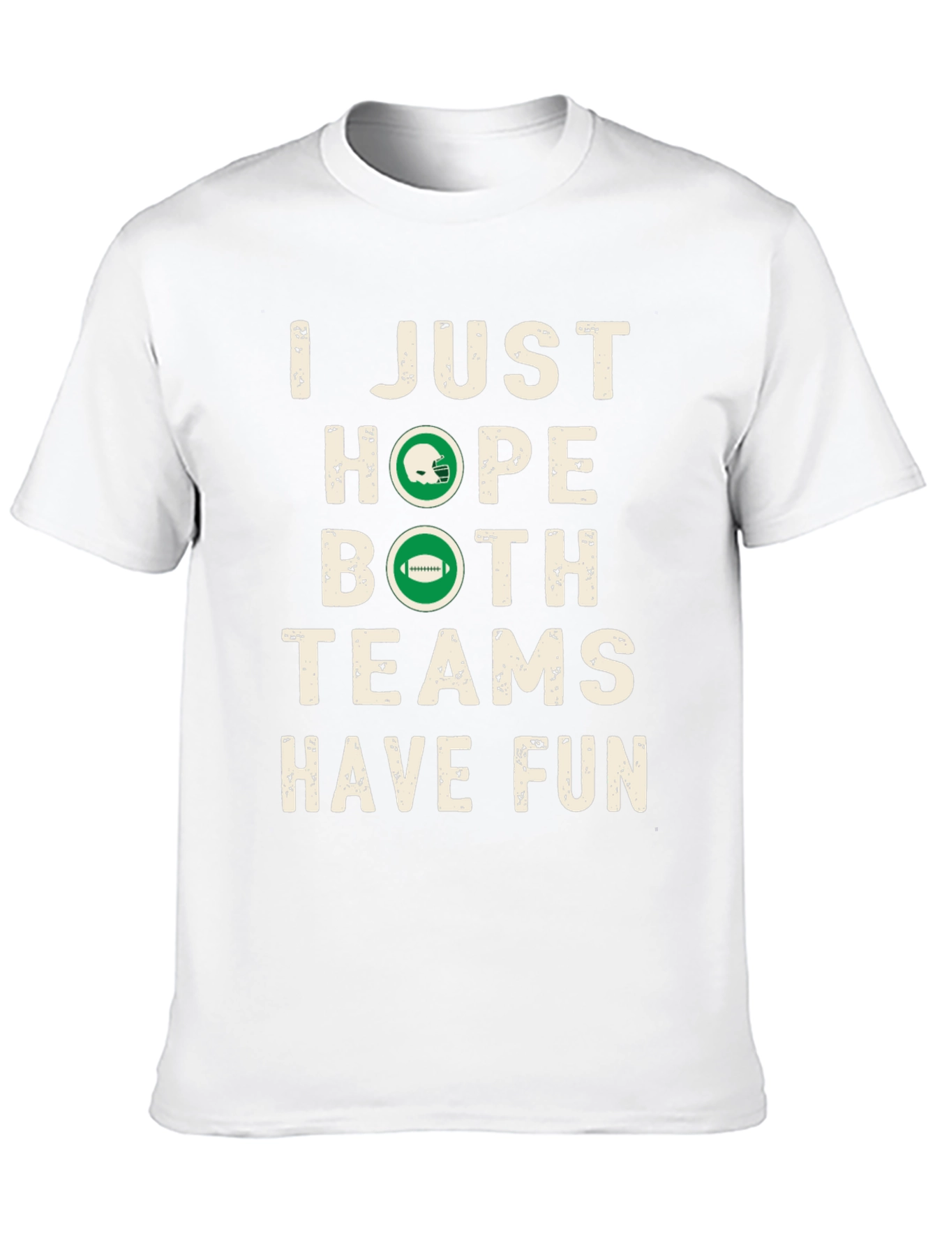 Funny Football Season Hope Both Teams Have Fun T-Shirt