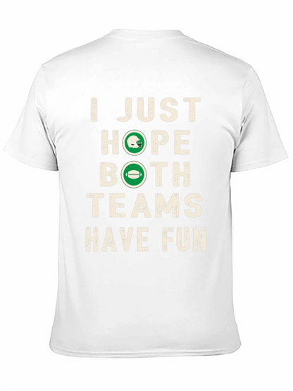 Funny Football Season Hope Both Teams Have Fun T-Shirt