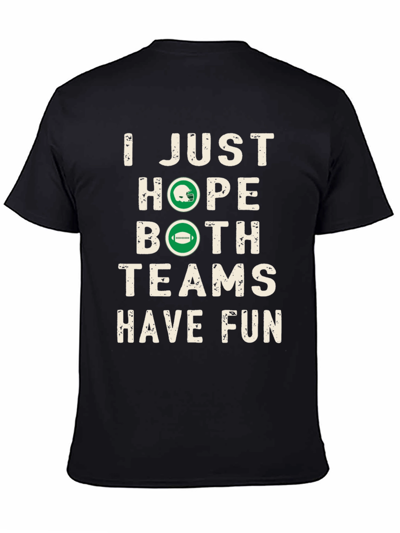 Funny Football Season Hope Both Teams Have Fun T-Shirt