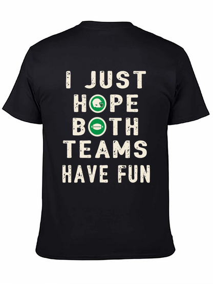 Funny Football Season Hope Both Teams Have Fun T-Shirt