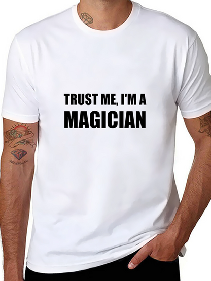 Trust Me Im A Magician Mens T-Shirt