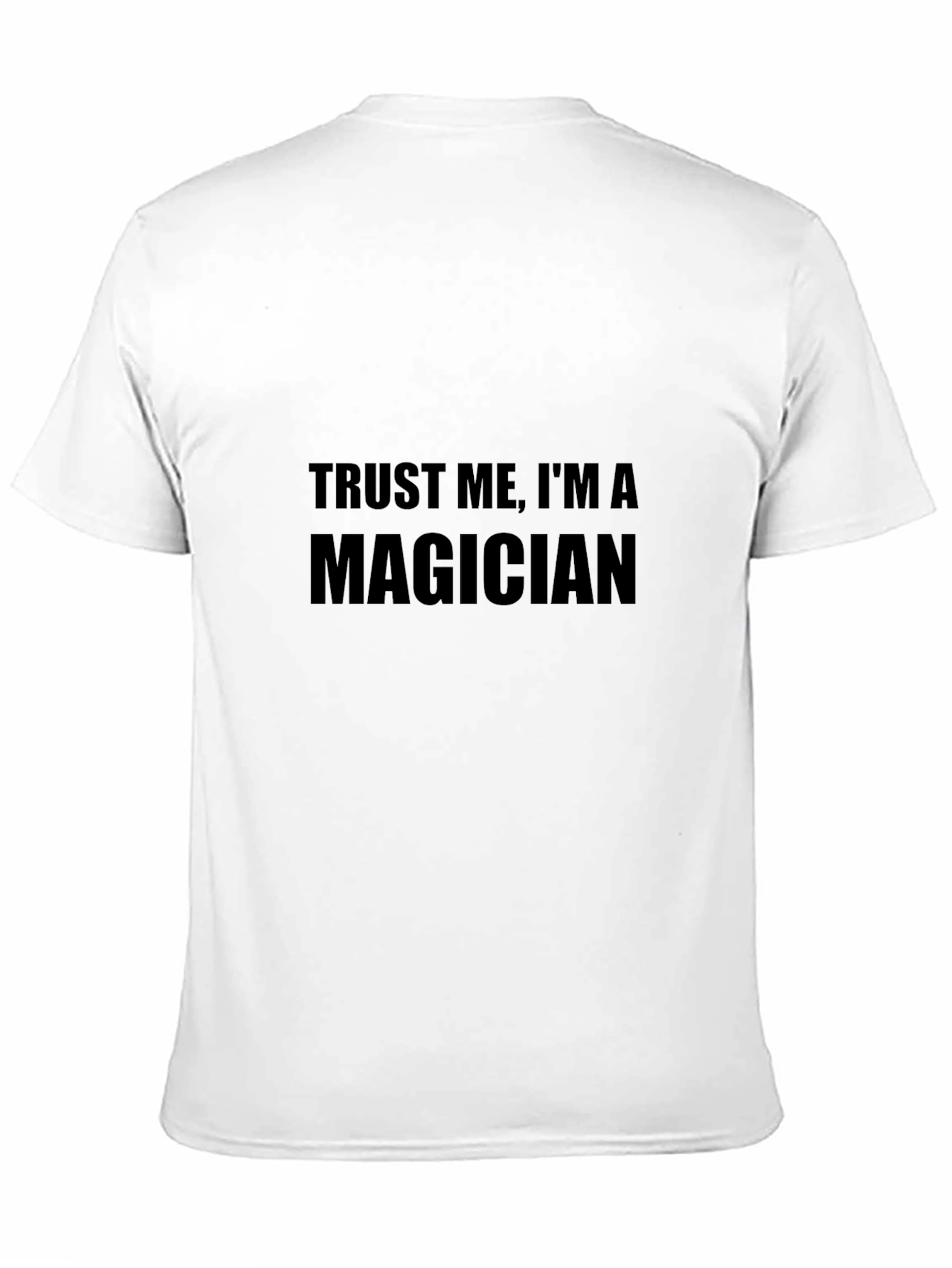 Trust Me Im A Magician Mens T-Shirt
