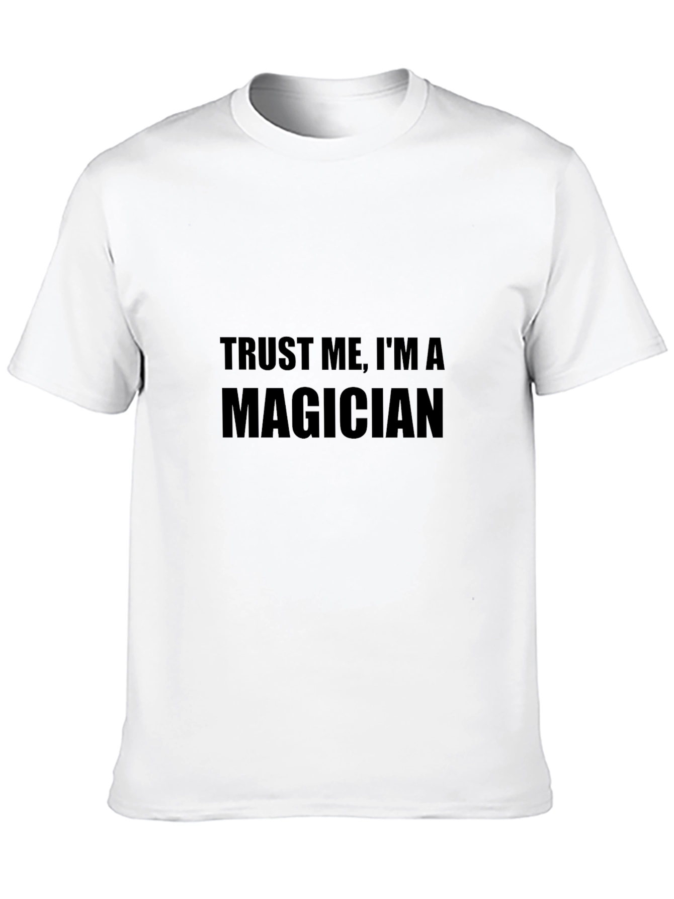 Trust Me Im A Magician Mens T-Shirt