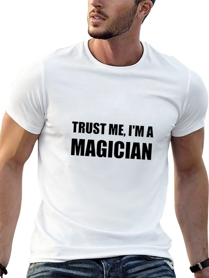 Trust Me Im A Magician Mens T-Shirt