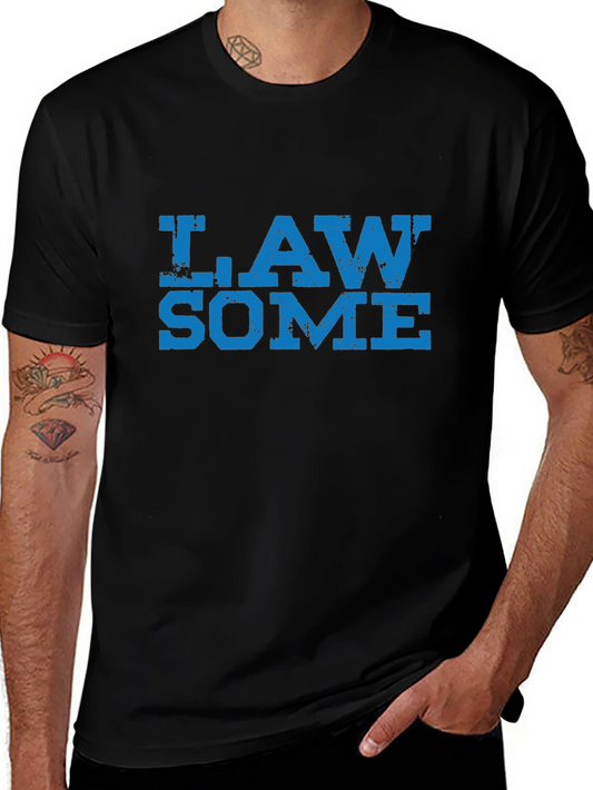 Law Some T-Shirt - Awesome Lawyer Tee
