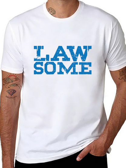 Law Some T-Shirt - Awesome Lawyer Tee