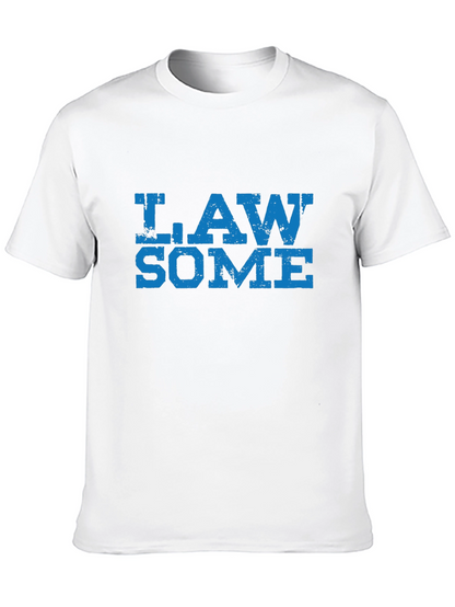 Law Some T-Shirt - Awesome Lawyer Tee