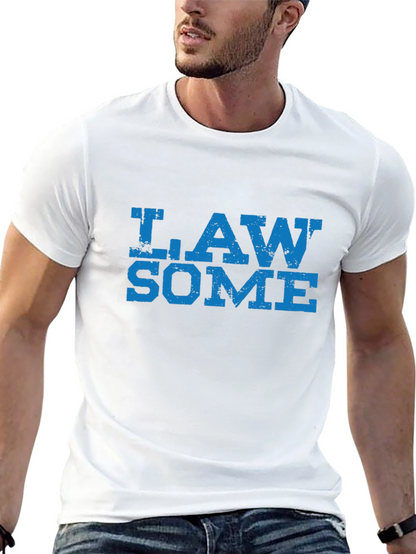 Law Some T-Shirt - Awesome Lawyer Tee