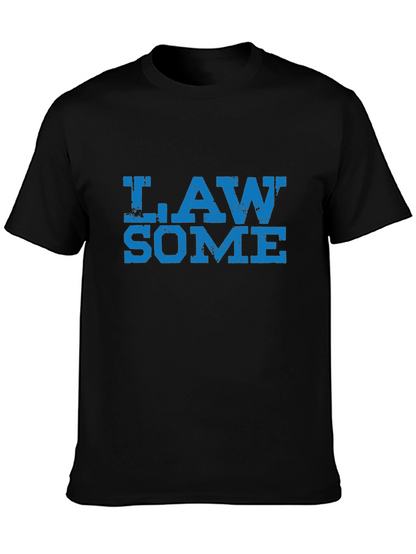 Law Some T-Shirt - Awesome Lawyer Tee