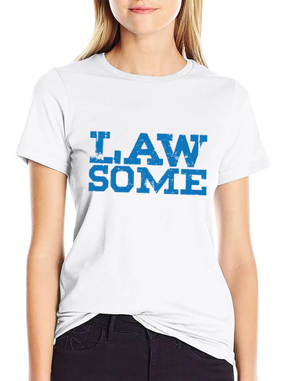 Law Some T-Shirt - Awesome Lawyer Tee