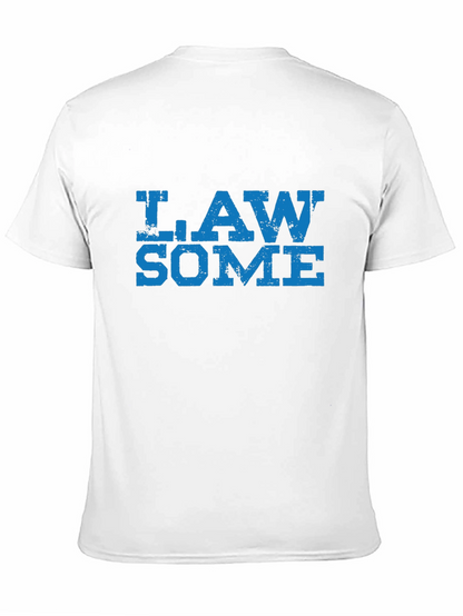 Law Some T-Shirt - Awesome Lawyer Tee