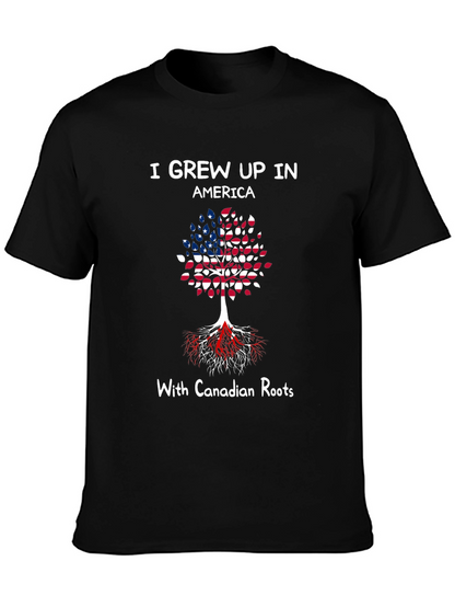 Grew Up In America With Canadian Roots T-Shirt