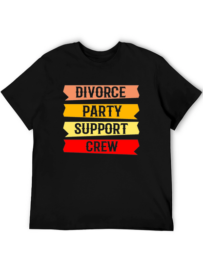 Divorce Party Support Crew T-Shirt