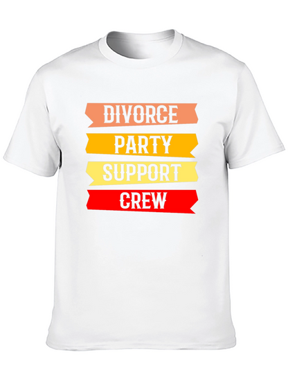Divorce Party Support Crew T-Shirt