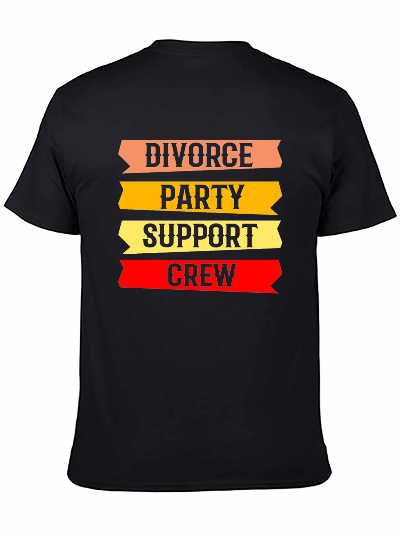 Divorce Party Support Crew T-Shirt