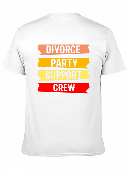 Divorce Party Support Crew T-Shirt