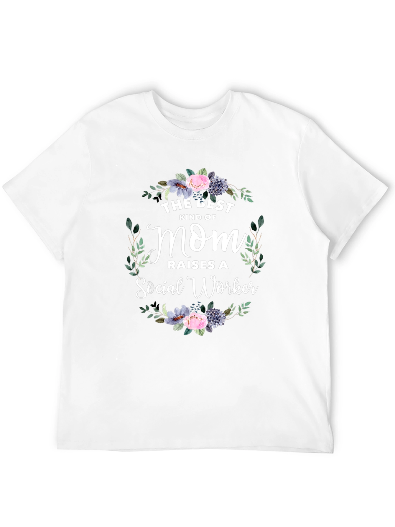 Best Mom Raises Social Worker T-Shirt