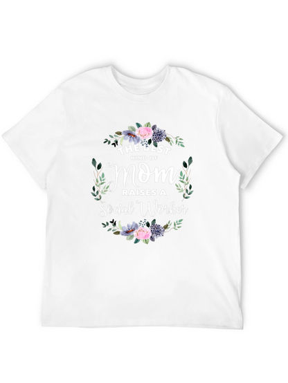 Best Mom Raises Social Worker T-Shirt