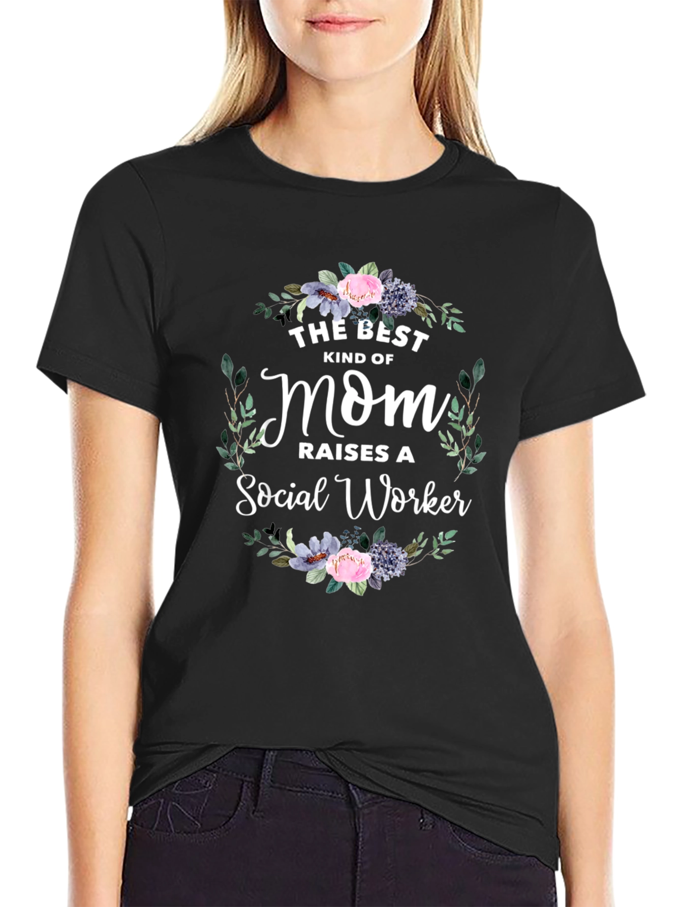 Best Mom Raises Social Worker T-Shirt