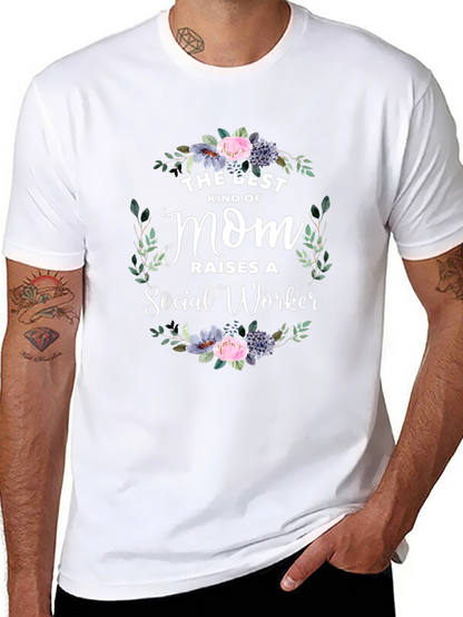 Best Mom Raises Social Worker T-Shirt